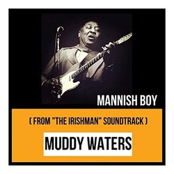 The Irishman: Mannish Boy Soundtrack (Muddy Waters) - CD cover