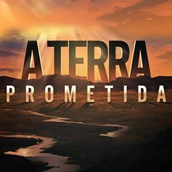 A Terra Prometida Ścieżka dźwiękowa (Daniel Figueiredo, Rannieri Oliveira) - Okładka CD