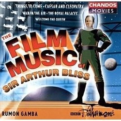 The Film Music of Sir Arthur Bliss Soundtrack (Arthur Bliss) - CD cover