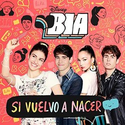 Bia - Si vuelvo a nacer Soundtrack (Various Artists) - CD cover