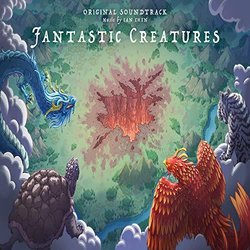 Fantastic Creatures Trilha sonora (Ian Chen) - capa de CD