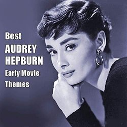Best Audrey Hepburn Early Movie Themes サウンドトラック (Various Artists) - CDカバー