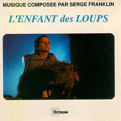 L'Enfant des Loups Ścieżka dźwiękowa (Serge Franklin) - Okładka CD