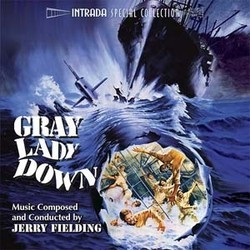 Gray Lady Down Soundtrack (Jerry Fielding) - CD cover