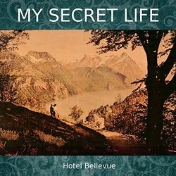 My Secret Life, Vol. 4 Chapter 15: Hotel Bellevue Soundtrack (Dominic Crawford Collins) - CD-Cover