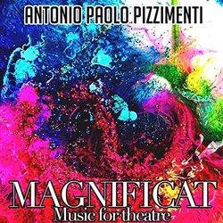 Magnificat - Music for theatre 声带 (Antonio Paolo Pizzimenti) - CD封面