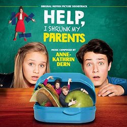 Help, I Shrunk My Parents Soundtrack (Anne-Kathrin Dern) - CD cover