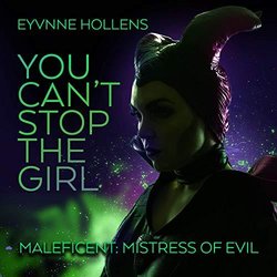 Maleficent: Mistress of Evil: You Can't Stop the Girl Soundtrack (Evynne Hollens) - CD cover