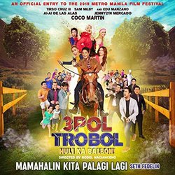 3pol Trobol: Huli Ka Balbon: Mamahalin Kita Palagi Lagi Soundtrack (Seth Fedelin) - CD cover