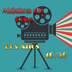 Film Music Site - Música de Cine: los Años 40 / 50 Soundtrack (Various