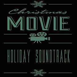Christmas Holiday Movies Soundtrack Colonna sonora (Various Artists) - Copertina del CD