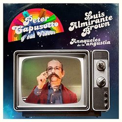Anaqueles de la Angustia Soundtrack (Luis Almirante Brown, Peter Capusotto y sus Videos) - CD cover