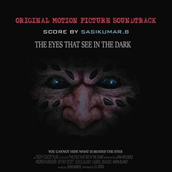 The Eyes That See in the Dark Soundtrack (Sasikumar B) - CD cover