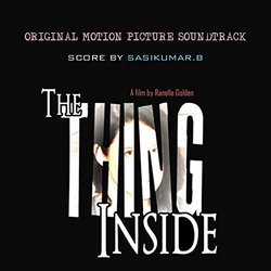 The Thing Inside Soundtrack (Sasikumar B) - CD cover