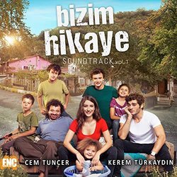 Bizim Hikaye, Vol. 1 Soundtrack (Cem Tuncer, Kerem Trkaydın) - CD-Cover