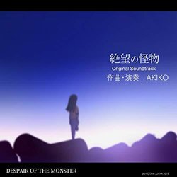 Despair of the Monster Ścieżka dźwiękowa (Akiko ) - Okładka CD