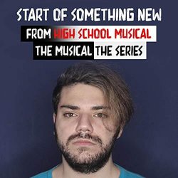 High School Musical: The Musical: The Series: Start Of Something New Soundtrack (Nicolás Iaciancio) - CD cover