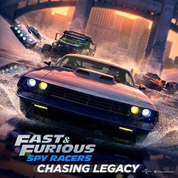 Fast & Furious: Spy Racers: Chasing Legacy サウンドトラック (	Shaylin Becton, Tha Vil) - CDカバー