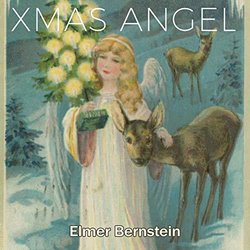 Xmas Angel - Elmer Bernstein Ścieżka dźwiękowa (Elmer Bernstein) - Okładka CD