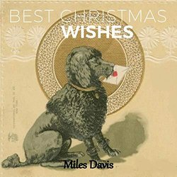 Best Christmas Wishes - Miles Davis 声带 (Miles Davis) - CD封面