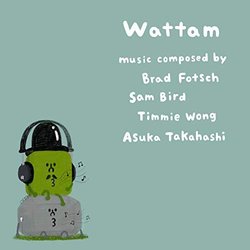 Wattam 声带 (Sam Bird, Brad Fotsch, Asuka Takahashi, Timmie Wong) - CD封面