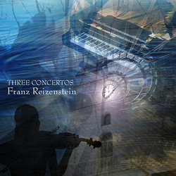 Franz Reizenstein: Three Concertos Soundtrack (Franz Reizenstein) - CD-Cover