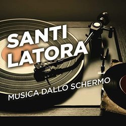Musica dallo schermo - Santi Latora Soundtrack (Santi Latora) - CD-Cover