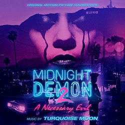 Midnight Demon 2: A Necessary Evil Soundtrack (Turquoise Moon) - CD cover