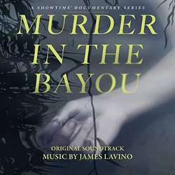 Murder in the Bayou Ścieżka dźwiękowa (James Lavino) - Okładka CD