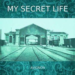 My Secret Life, Avignon - My Secret Life, Vol. 4 Chapter 16 Soundtrack (Dominic Crawford Collins) - CD cover