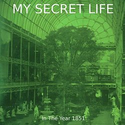My Secret Life, in the Year 1851 Soundtrack (Dominic Crawford Collins) - Cartula