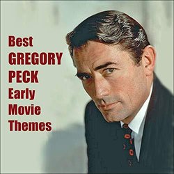 Best Gregory Peck Early Movie Themes Ścieżka dźwiękowa (Various Artists) - Okładka CD