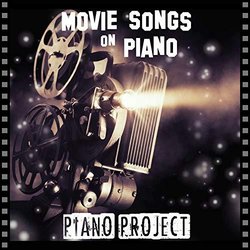 Movie Songs on Piano Ścieżka dźwiękowa (Various Artists, Piano Project) - Okładka CD