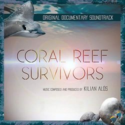 Coral Reef Survivors Soundtrack (Kilian Alós) - CD cover