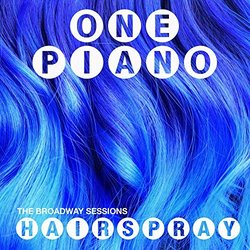 Hairspray: The Broadway Sessions Soundtrack (One Piano) - CD-Cover
