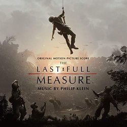 The Last Full Measure Colonna sonora (Philip Klein) - Copertina del CD