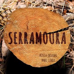Serramoura Soundtrack (Manú Conde) - CD cover