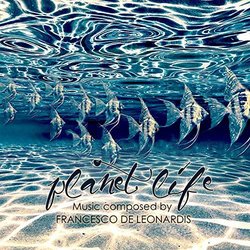 Planet Life Colonna sonora (Francesco De Leonardis) - Copertina del CD