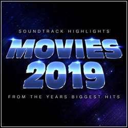 Movies 2019 - Soundtrack Highlights from the Year's Biggest Hits 声带 (Various Artists, L'Orchestra Cinematique and Alala) - CD封面