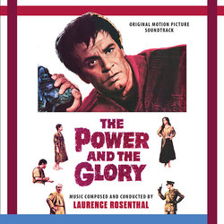 The Power and the Glory Soundtrack (Laurence Rosenthal) - CD-Cover