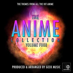 The Anime Collection, Vol. 4 Colonna sonora (Various Artists, Geek Music) - Copertina del CD