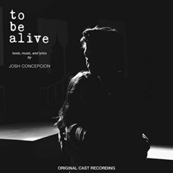 To Be Alive Soundtrack (	Josh Concepcion	, Josh Concepcion) - CD cover