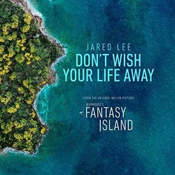Fantasy Island: Don't Wish Your Life Away Trilha sonora (Jared Lee) - capa de CD