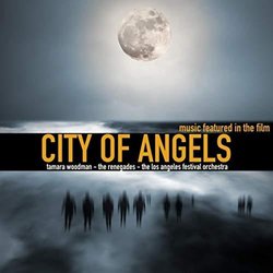 Music Featured in the Film City of Angels Soundtrack (The Los Angeles Festival Orchestra, The Renegades, Tamara Woodman) - CD-Cover