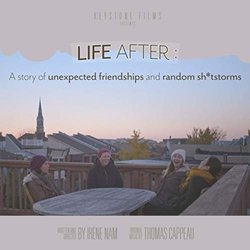 Life After: A Story of Unexpected Friendships & Random Sh*tstorms Soundtrack (Thomas Cappeau) - CD cover
