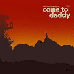 Come To Daddy サウンドトラック (Karl Steven) - CDカバー