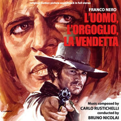L'Uomo, L'Orgoglio, La Vendetta Ścieżka dźwiękowa (Carlo Rustichelli) - Okładka CD