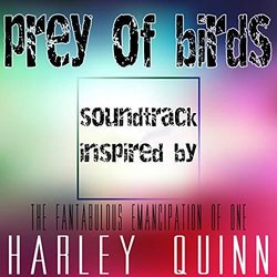 The Fantabulous Emancipation of One Harley Quinn: Prey of Birds Soundtrack (Various Artists) - CD-Cover