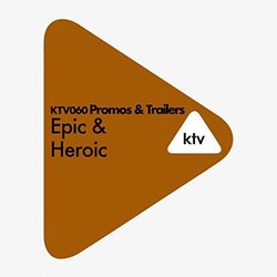 KTV 060 Promos & Trailers: Epic & Heroic Ścieżka dźwiękowa (Victoria Beits, JC Lemay, Nicolas Neidhardt, Dorian Pinto) - Okładka CD