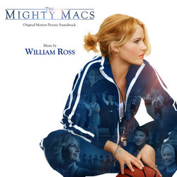 The Mighty Macs Ścieżka dźwiękowa (William Ross) - Okładka CD